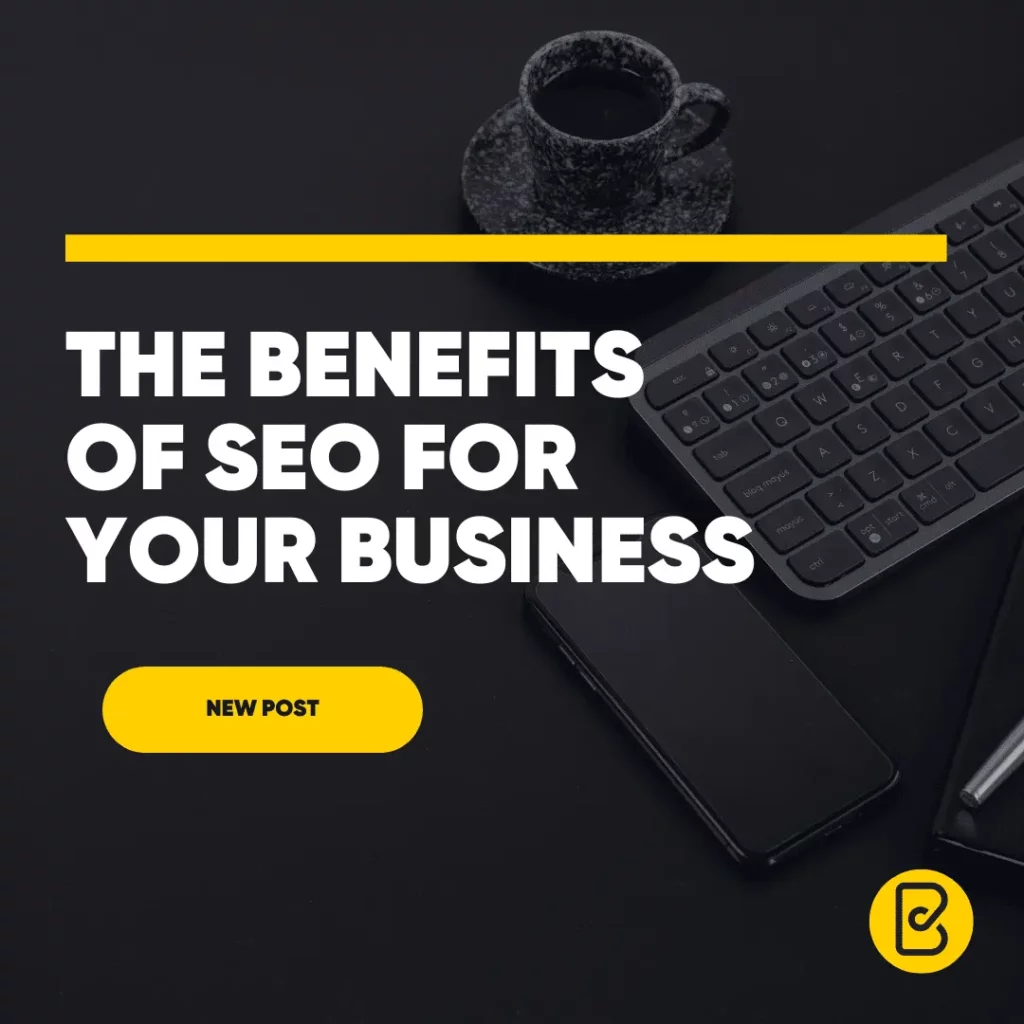The benefits of SEO for business