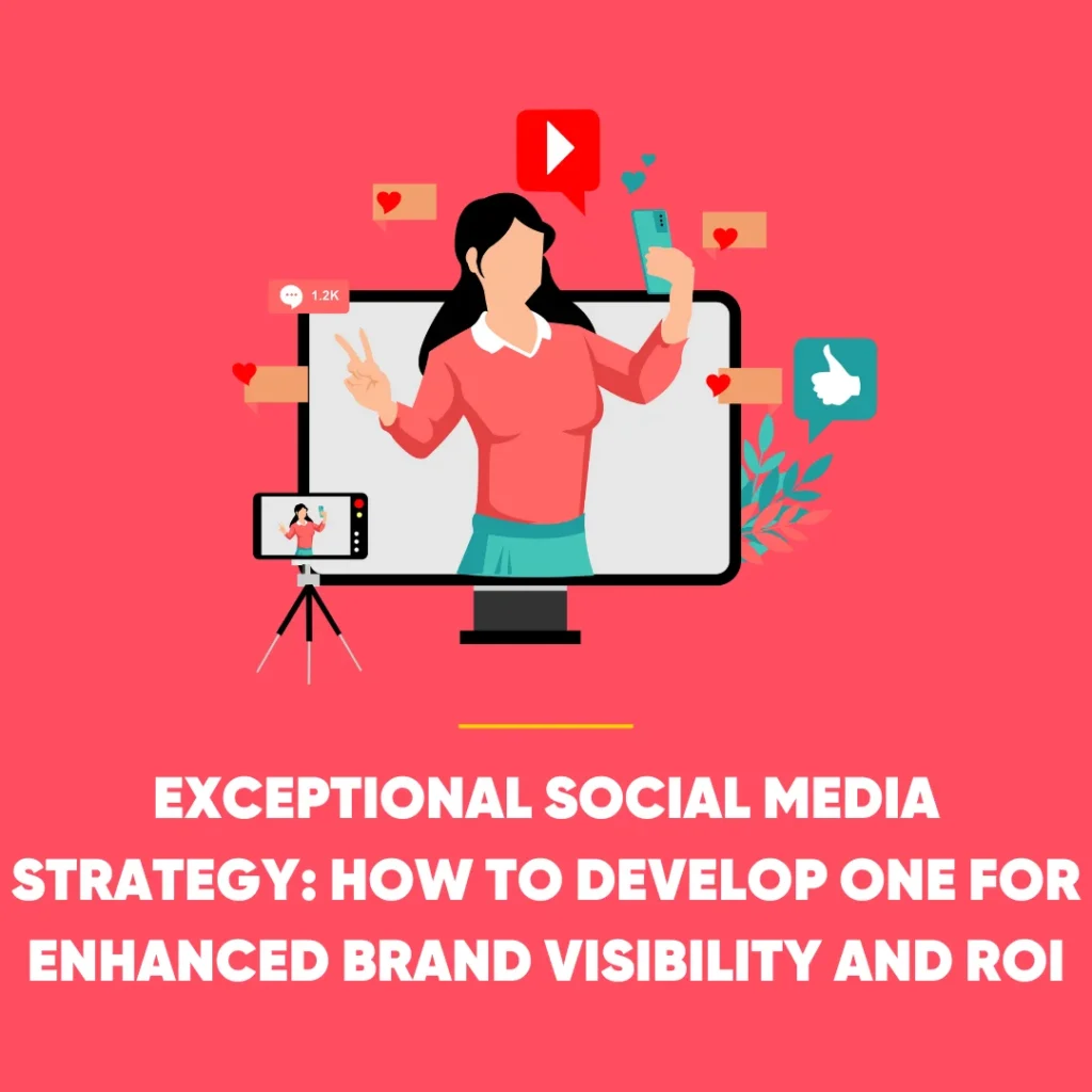 Exceptional Social Media Strategy