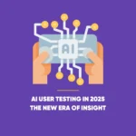 AI User Testing