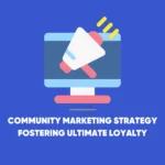 Community Marketing Strategy