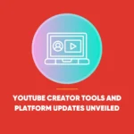 YouTube Creator Tools
