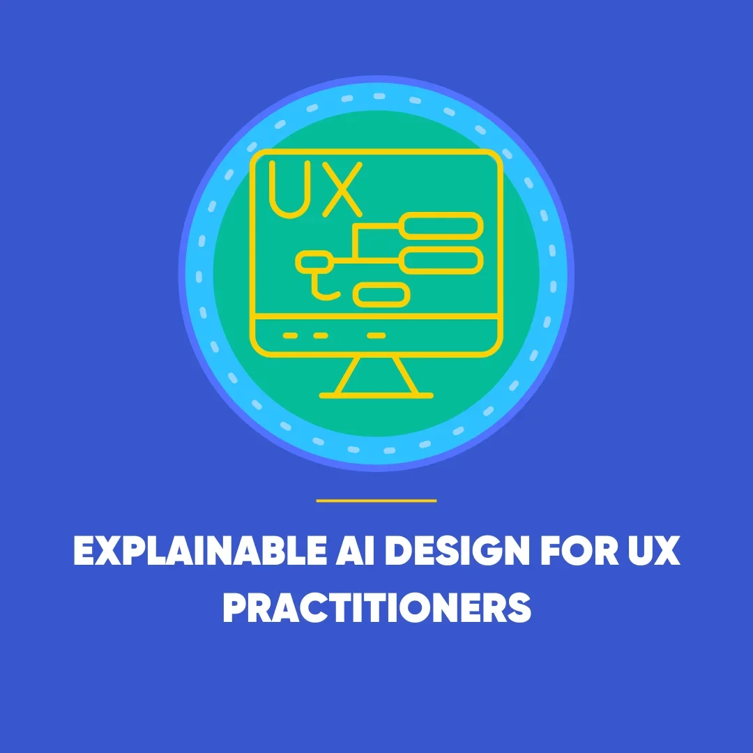 Explainable AI Design