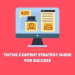 TikTok Content Strategy
