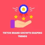 TikTok Brand Growth
